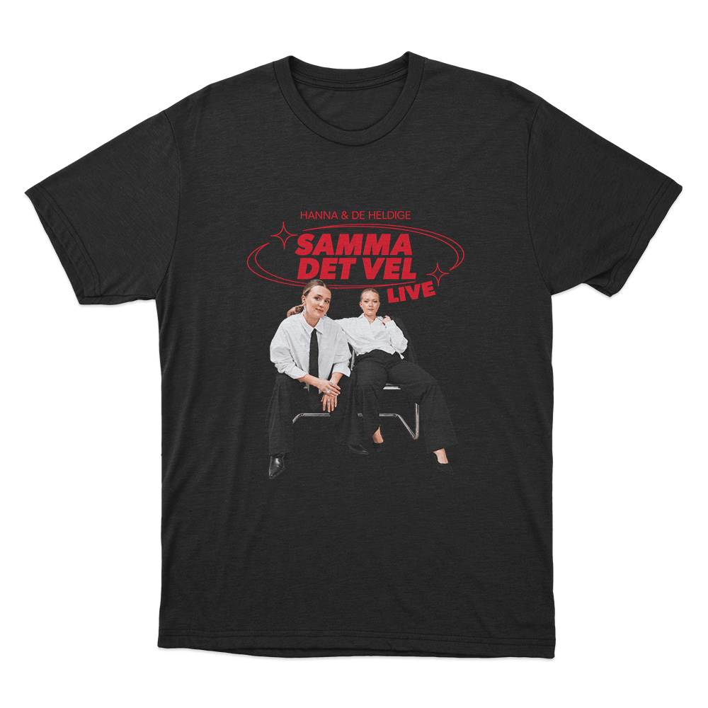 Hanna & De Heldige Samma Det Vel Live Unisex T Shirt Black Hanna De Heldige Samma Det Vel Live Unisex T Shirt Black
