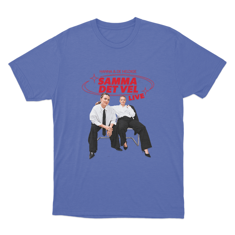 Hanna & De Heldige Samma Det Vel Live Unisex T Shirt Blue Hanna De Heldige Samma Det Vel Live Unisex T Shirt Blue