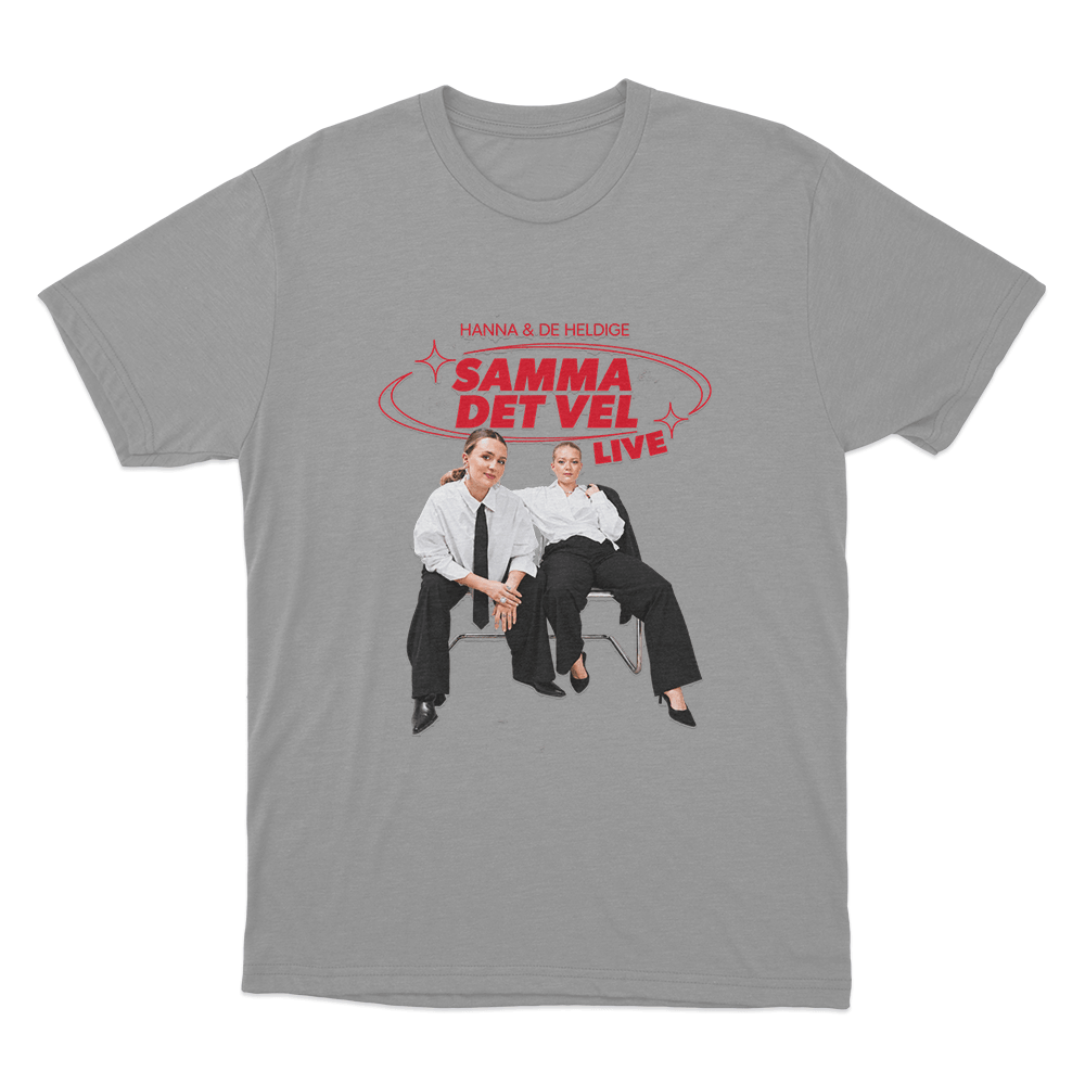 Hanna & De Heldige Samma Det Vel Live Unisex T Shirt Grey Hanna De Heldige Samma Det Vel Live Unisex T Shirt Grey
