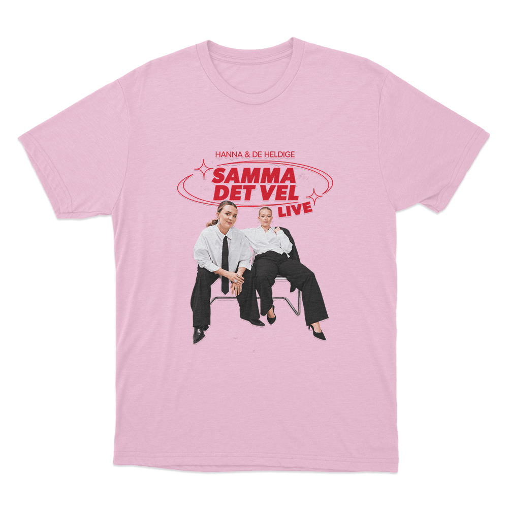 Hanna & De Heldige Samma Det Vel Live Unisex T Shirt Pink Hanna De Heldige Samma Det Vel Live Unisex T Shirt Pink