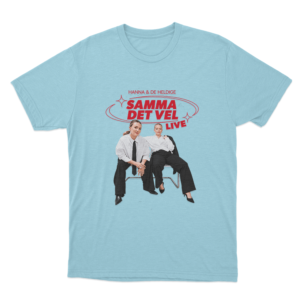 Hanna & De Heldige Samma Det Vel Live Unisex T Shirt Sky Blue Hanna De Heldige Samma Det Vel Live Unisex T Shirt Sky Blue