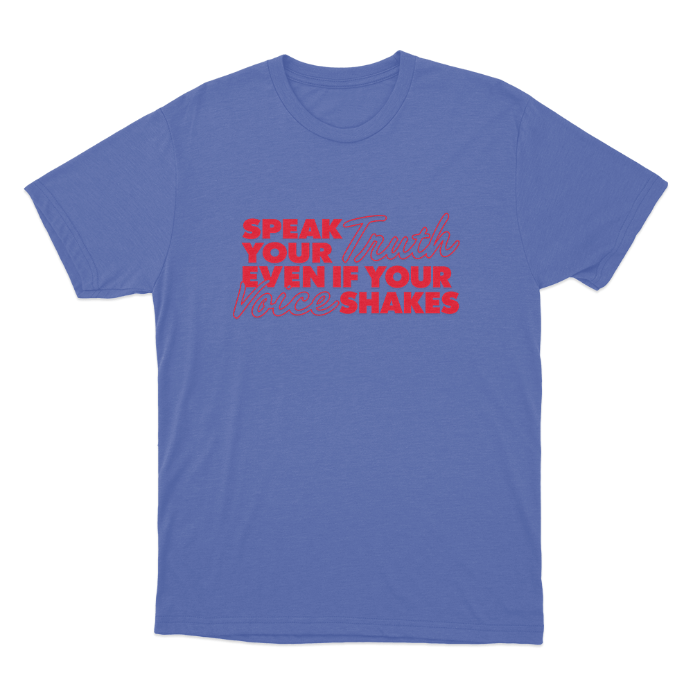 Speak Your Truth Unisex T Shirt Blue Speak Your Truth Unisex T Shirt Blue